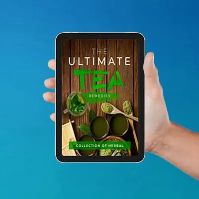 FREE BONUS #3: Ultimate Tea Remedies